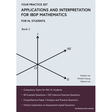 Applications and Interpretation for IBDP Mathematics Book 2: Your Practice Set