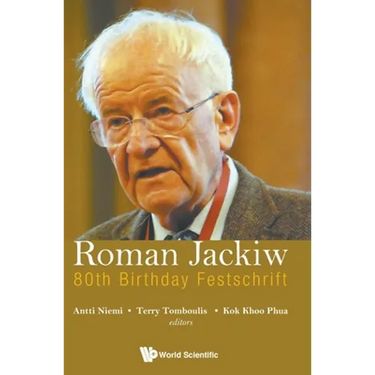 Roman Jackiw: 80th Birthday Festschrift