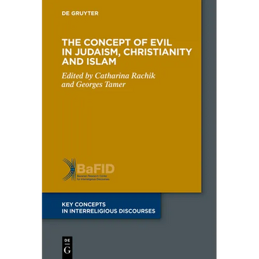 The Concept of Evil in Judaism, Christianity and Islam