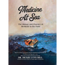 Medicine at Sea: The History and Practice of Medicine in the Field