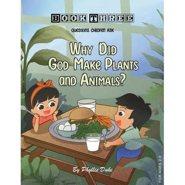 Why Did God Make Plants and Animals?