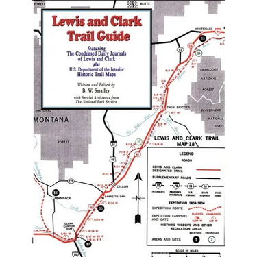 Lewis and Clark Trail Guide: With Documentation of over 400 Lewis and Clark Campsites