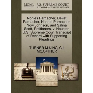 Nonles Parnacher, Devet Parnacher, Nannie Parnacher, Now Johnson, and Salina Scott, Petitioners, V. Houston U.S. Supreme Court Transcript of Record wi