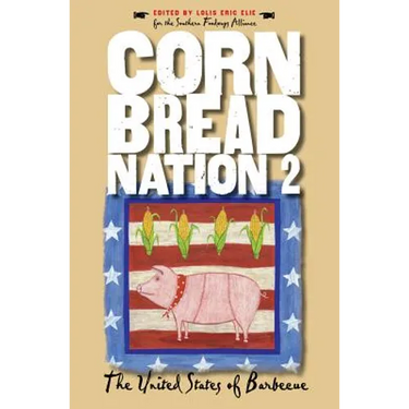 Cornbread Nation 2: The United States of Barbecue