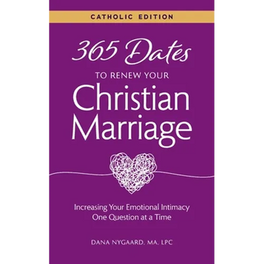 365 Dates to Renew Your Christian Marriage (Catholic Edition)