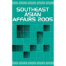 Southeast Asian Affairs 2005