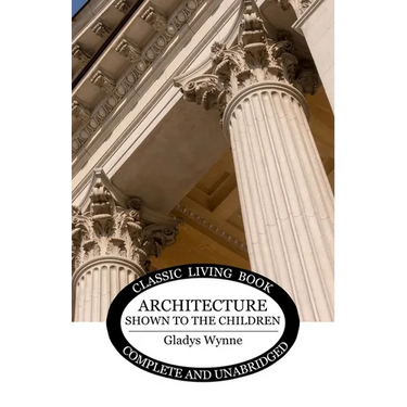 Architecture Shown to the Children