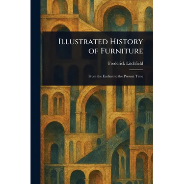 Illustrated History of Furniture