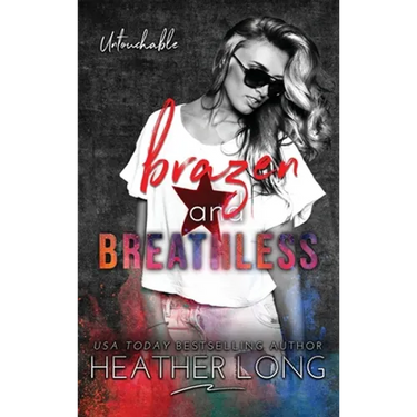 Brazen and Breathless