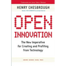 Open Innovation: The New Imperative for Creating and Profiting from Technology