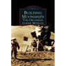 Building Moonships: The Grumman Lunar Module