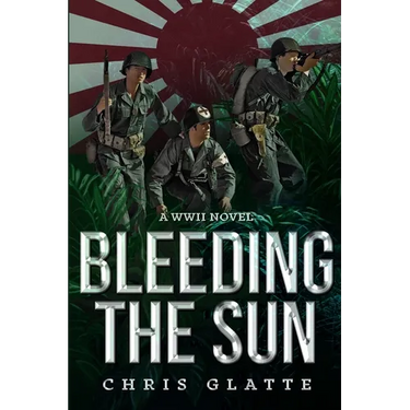 Bleeding The Sun: WWII Novel