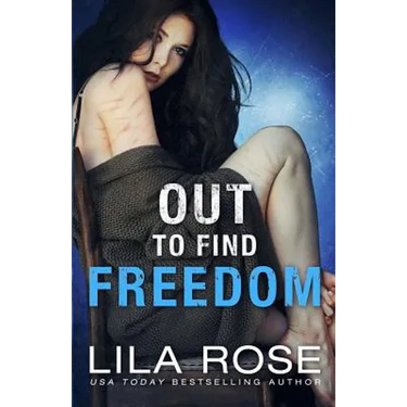 Out to Find Freedom