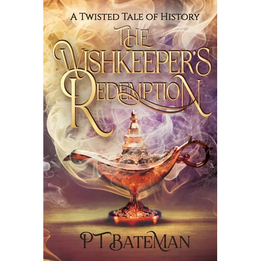 The Wishkeeper's Redemption: A Twisted Tale of History