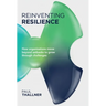 Reinventing Resilience: How organizations move beyond setbacks to grow through challenges