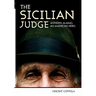 The Sicilian Judge: Anthony Alaimo, an American Hero
