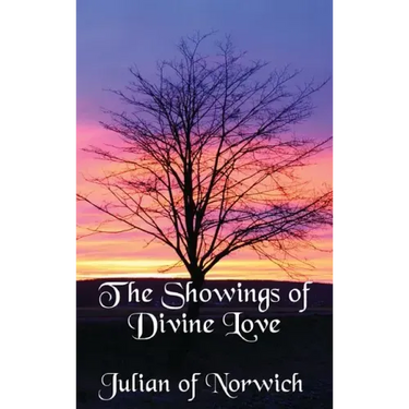 The Showings of Divine Love