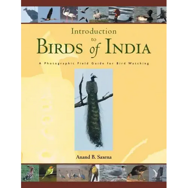 Birds of India: A Photographic Field Guide for Bird Watching