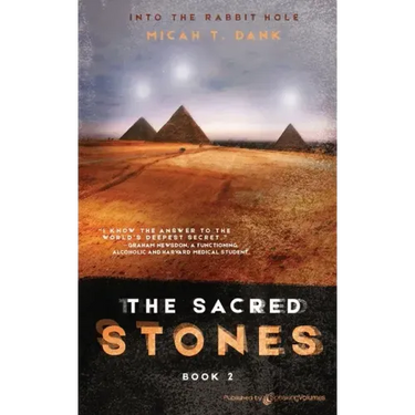 The Sacred Stones: Into the Rabbit Hole - Book 2