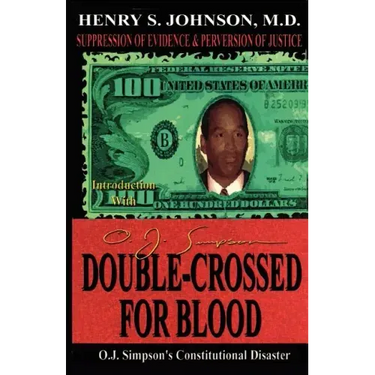 Double Crossed for Blood: O.J. Simpson's Constitutional Disaster