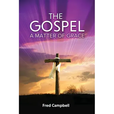 The Gospel: A Matter of Grace