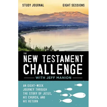 The New Testament Challenge Study Journal: An Eight-Week Journey Through the Story of Jesus, His Church, and His Return