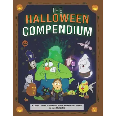 The Halloween Compendium: A Collection of Halloween Short Stories and Poems