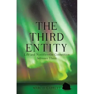 The Third Entity: Life and Nonlife-The Connection Between Them