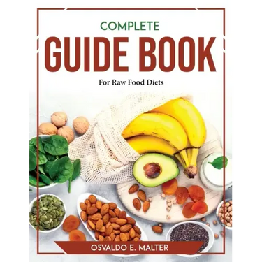 Complete Guide book For Raw Food Diets