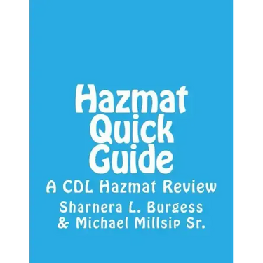 Hazmat Quick Guide: A CDL Hazmat Review