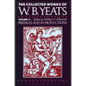 The Collected Works of W.B. Yeats Vol. VI: Prefaces an