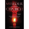 Murder in the Church: When Spiritual Weakness and Abusive Power Collide