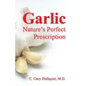 Garlic-Nature's Perfect Prescription