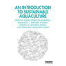 An Introduction to Sustainable Aquaculture