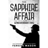 The Sapphire Affair: The True Story Behind Alfred Hitchcock's Topaz