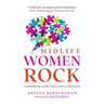 Midlife Women Rock: A Menopause Story for a New Generation