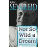 Not So Wild a Dream