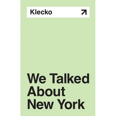 We Talked About New York