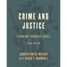 Crime and Justice: Learning Through Cases