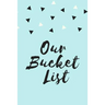 Our Bucket List
