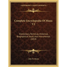 Complete Encyclopedia Of Music V2: Elementary, Technical, Historical, Biographical, Vocal, And Instrumental (1854)