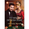 To Wed a Devilish Duke