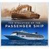The Evolution of the Passenger Ship