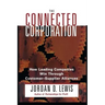 Connected Corporation: How Leading Companies Manage Customer-Supplier Alliances