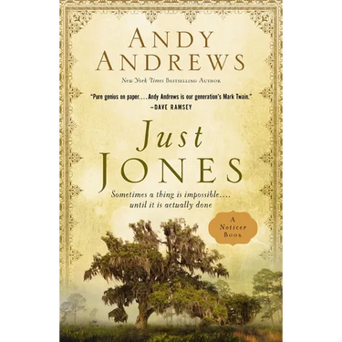 Just Jones: Sometimes a Thing Is Impossible . . . Until It Is Actually Done (a Noticer Book)