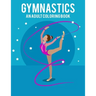 Gymnastics An Adult Coloring Book: Stress Relieving 64 Pages 8.5x11 Inch Cute and Funny Coloring Pages