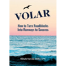 Volar: How to Turn Roadblocks Into Runways to Success