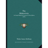The Midewiwin: Or Grand Medicine Society Of The Ojibwa (1891)