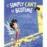 It Simply Can't Be Bedtime