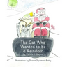 The Cat Who Wanted to be a Reindeer